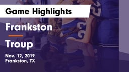 Frankston  vs Troup  Game Highlights - Nov. 12, 2019