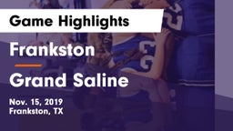 Frankston  vs Grand Saline  Game Highlights - Nov. 15, 2019