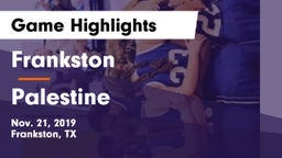 Frankston  vs Palestine  Game Highlights - Nov. 21, 2019