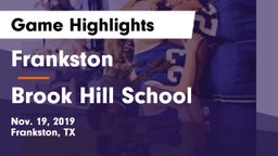 Frankston  vs Brook Hill School Game Highlights - Nov. 19, 2019