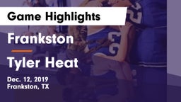Frankston  vs Tyler Heat Game Highlights - Dec. 12, 2019