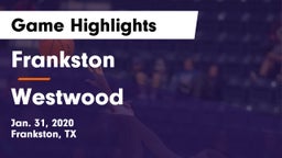 Frankston  vs Westwood  Game Highlights - Jan. 31, 2020