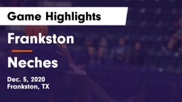 Frankston  vs Neches Game Highlights - Dec. 5, 2020