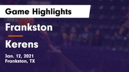 Frankston  vs Kerens  Game Highlights - Jan. 12, 2021