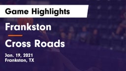 Frankston  vs Cross Roads  Game Highlights - Jan. 19, 2021