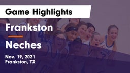 Frankston  vs Neches  Game Highlights - Nov. 19, 2021