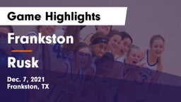 Frankston  vs Rusk  Game Highlights - Dec. 7, 2021