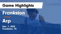 Frankston  vs Arp  Game Highlights - Dec. 7, 2023