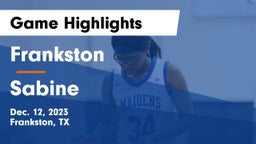 Frankston  vs Sabine  Game Highlights - Dec. 12, 2023