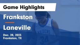 Frankston  vs Laneville Game Highlights - Dec. 28, 2023