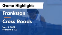 Frankston  vs Cross Roads  Game Highlights - Jan. 5, 2024