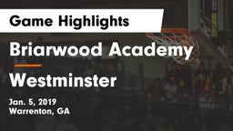 Briarwood Academy  vs Westminster  Game Highlights - Jan. 5, 2019