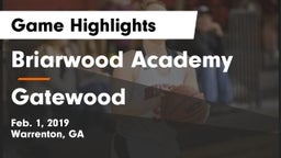 Briarwood Academy  vs Gatewood  Game Highlights - Feb. 1, 2019