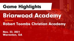 Briarwood Academy  vs Robert Toombs Christian Academy  Game Highlights - Nov. 22, 2021