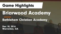 Briarwood Academy  vs Bethlehem Christian Academy Game Highlights - Dec 10, 2016