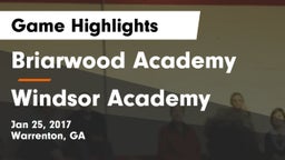 Briarwood Academy  vs Windsor Academy  Game Highlights - Jan 25, 2017