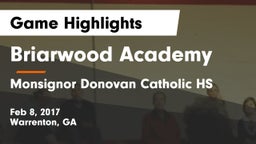 Briarwood Academy  vs Monsignor Donovan Catholic HS Game Highlights - Feb 8, 2017