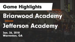 Briarwood Academy  vs Jefferson Academy  Game Highlights - Jan. 26, 2018