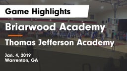 Briarwood Academy  vs Thomas Jefferson Academy  Game Highlights - Jan. 4, 2019