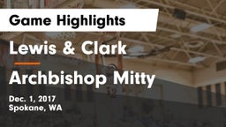 Lewis & Clark  vs Archbishop Mitty Game Highlights - Dec. 1, 2017
