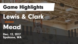 Lewis & Clark  vs Mead  Game Highlights - Dec. 12, 2017