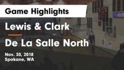 Lewis & Clark  vs De La Salle North Game Highlights - Nov. 30, 2018