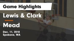 Lewis & Clark  vs Mead  Game Highlights - Dec. 11, 2018