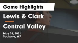 Lewis & Clark  vs Central Valley  Game Highlights - May 24, 2021