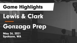 Lewis & Clark  vs Gonzaga Prep  Game Highlights - May 26, 2021