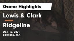 Lewis & Clark  vs Ridgeline  Game Highlights - Dec. 10, 2021