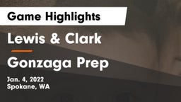Lewis & Clark  vs Gonzaga Prep  Game Highlights - Jan. 4, 2022