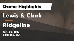 Lewis & Clark  vs Ridgeline  Game Highlights - Jan. 28, 2022