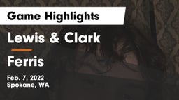 Lewis & Clark  vs Ferris  Game Highlights - Feb. 7, 2022