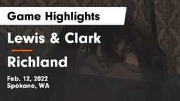 Lewis & Clark  vs Richland  Game Highlights - Feb. 12, 2022
