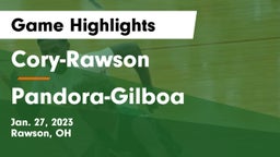 Cory-Rawson  vs Pandora-Gilboa  Game Highlights - Jan. 27, 2023