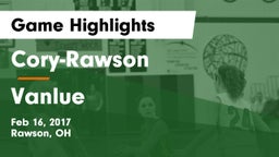 Cory-Rawson  vs Vanlue  Game Highlights - Feb 16, 2017