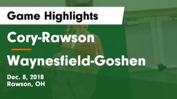 Cory-Rawson  vs Waynesfield-Goshen Game Highlights - Dec. 8, 2018