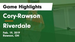 Cory-Rawson  vs Riverdale Game Highlights - Feb. 19, 2019