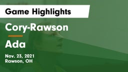Cory-Rawson  vs Ada  Game Highlights - Nov. 23, 2021
