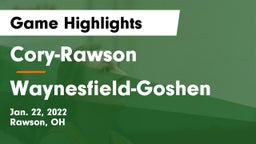 Cory-Rawson  vs Waynesfield-Goshen  Game Highlights - Jan. 22, 2022