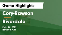Cory-Rawson  vs Riverdale  Game Highlights - Feb. 14, 2022