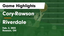 Cory-Rawson  vs Riverdale  Game Highlights - Feb. 2, 2023