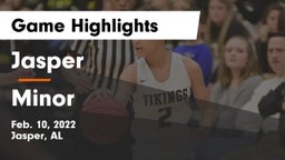 Jasper  vs Minor Game Highlights - Feb. 10, 2022