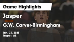 Jasper  vs G.W. Carver-Birmingham  Game Highlights - Jan. 23, 2023