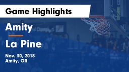 Amity  vs La Pine  Game Highlights - Nov. 30, 2018