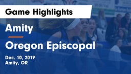 Amity  vs Oregon Episcopal  Game Highlights - Dec. 10, 2019