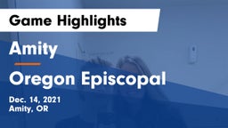 Amity  vs Oregon Episcopal  Game Highlights - Dec. 14, 2021
