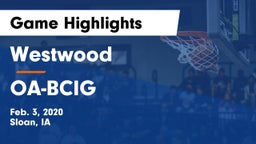 Westwood  vs OA-BCIG  Game Highlights - Feb. 3, 2020