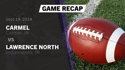 Recap: Carmel  vs. Lawrence North  2014