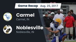 Recap: Carmel  vs. Noblesville  2017